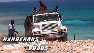 World's Most Dangerous Roads - Haiti: Down to Hell