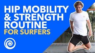 Hip MOBILITY & STRENGTH Routine for Surfers