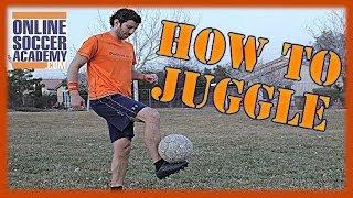 Soccer Training - How to Juggle a Soccer Ball with your Feet by Online Soccer Academy