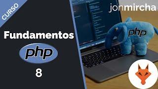 Curso Fundamentos de PHP: 8. Tipos de Datos: Objetos, Recursos y Nulos - jonmircha