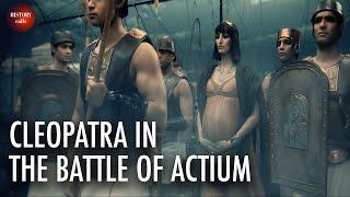 What role did Cleopatra play in the Battle of Actium? | History Calls | FULL DOCUMENTARY