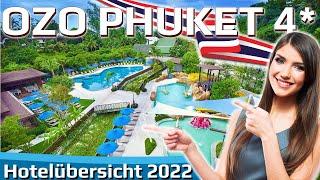 OZO PHUKET 4* Thailand | Hotelübersicht 2022