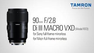 TAMRON Legendary Macro Now for Mirrorless! 90mm F/2.8 Di III VXD (Model F072) for Sony E and Nikon Z