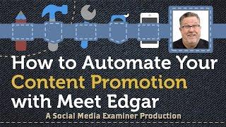 How to Automate Your Content Promotion With Edgar