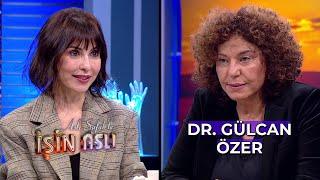 Aslı Şafak'la İşin Aslı - Dr. Gülcan Özer | 22 Aralık 2023