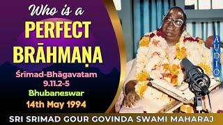 150. Who is a perfect brāhmaṇa? || SSGGSM || SB 9.11.2-5 || BBSR || 14th May 1994