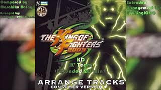 The King of Fighters 2003: KD (K Team Arrange Version) (Extended Arrangement)