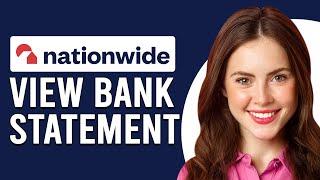 How To View Bank Statement Online Nationwide (How To Find/Access Nationwide Bank Statement Online)