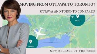 Moving from OTTAWA to Toronto? Ottawa vs Toronto Compared: Lifestyle, Cost of Living, Education