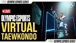  Taekwondo | LIVE Olympic Esport Series FINALS!