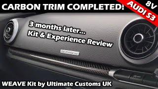 Carbon Fibre Trim Done! Finally! Honest Review of Ultimate Customs UK kit! Audi A3 / S3 / RS3 8V