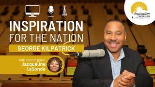 George Kilpatrick Inspiration for the Nation - Jacqueline LaSonde of Project Soul