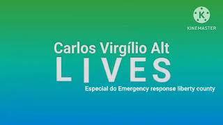 Nova Vinheta Carlos Virgílio Alt lives Especial do Emergency Response Liberty County