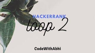 Java Loop 2 HackerRank Solution | Java Tutorial | CodeWithAbhi |