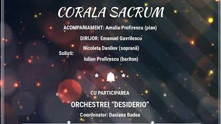 CORALA SACRUM cu participarea ORCHESTREI DESIDERIO - Concert Biserica Speranta Targoviste ️