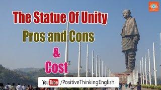 The Statue Of Unity Cost, Pros And Cons | India | #PositiveThinking