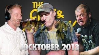 Opie & Anthony: Jocktober - Scott and Todd (10/04/13)