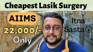 aiims lasik surgery | best lasik surgery in india | contoura vision at aiims | cheapest Lasik AIIMS