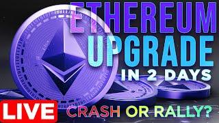 Will ETH Crash or Rally? Ethereum Shanghai Upgrade This Week! 
