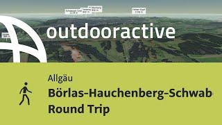 hike in the Allgaeu Region: Börlas-Hauchenberg-Schwabenberg Round Trip