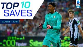 The Top 10 Saves of August | Top Saves | Serie A 2024/25