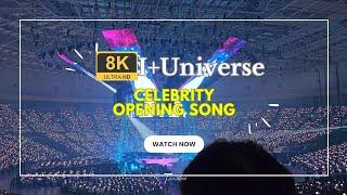 [8K] 240923 Celebrity - Opening song , I+Universe