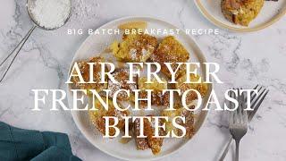 Air Fryer French Toast Recipe | Everyday Dishes