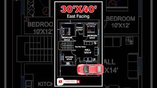 30x40 house plan | 30x40 house plan with car parking | 30x40 East facing house plans