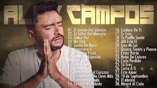 LO MEJOR DE ALEX CAMPOS EN ADORACIÓN - ALEX CAMPOS SUS MEJORES EXITOS MIX - 30 GRANDES EXITOS