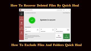 How To Exclude Files And Folders In Quick Heal | How to Recover Deleted Files | Hindi | 2023