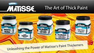 Thick Paint | Compare all Matisse's Paint Thickeners