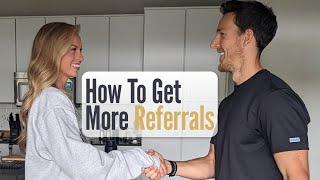 3 Ways To Grow Your Referral Base