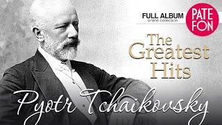 TCHAIKOVSKY - The Greatest Hits / 2 HOURS CLASSICAL MUSIC