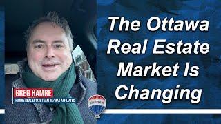 The Ottawa Real Estate Market Is Changing - 2024 Housing Canada