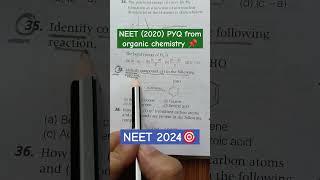 organic chemistry NEET 2020 important PYQ  || #shorts #neet2024 #motivation #study #mbbs #neet