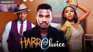 HARD CHOICE | Kunle Remi, Ken Erics, Belinda Effah... | Latest Nigerian Movie 2023