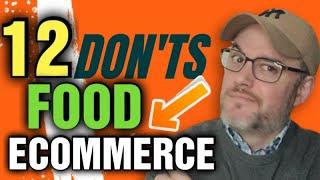 Starting an Ecommerce Food business [ 12 DONT'S  WHEN STARTING FOOD ECOMMERCE]