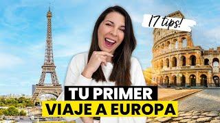 Primer Viaje a Europa  ¡17 tips!