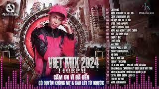 NONSTOP Việt Mix 2024 - Cám Ơn Vì Đã Đến - Quang Anh Mix