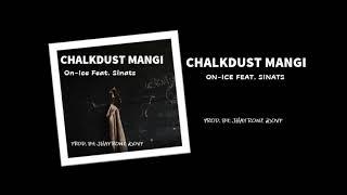 Chalkdust Mangi - On-Ice Feat. Sinats (2020) [Prod. Jhay Ronz]