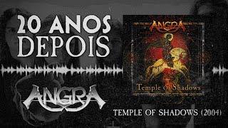 IMPORTÂNCIA DO TEMPLE OF SHADOWS PARA O ANGRA | 20 Anos Depois