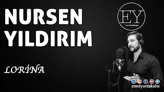 Nursen Yıldırım - Lorina ⎮ŞİİR⎮