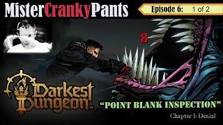 Darkest Dungeon 2 "Point Blank Inspection" Part 1 of 2