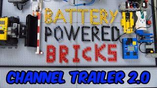 Our newest channel trailer ever! Battery Powered Bricks