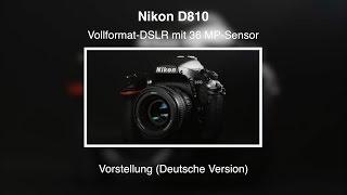 Nikon D810 - Vorstellung (Deutsche Version)