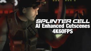 Splinter Cell (2002) - AI Enhanced Cutscenes (4K60FPS)