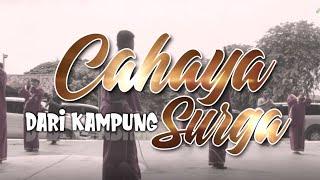 OFFICIAL FILM CAHAYA DARI KAMPUNG SURGA | MURSALAT PICTURES 2020