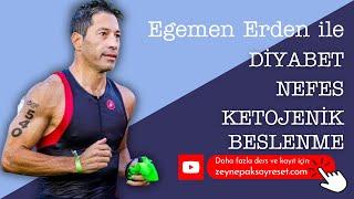 Egemen Erden ile Diyabet-Nefes-Ketojenik Beslenme