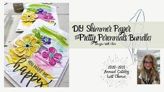 So VERY Pretty!  DIY Shimmer Paint & Stampin' Up! Pretty Perennials