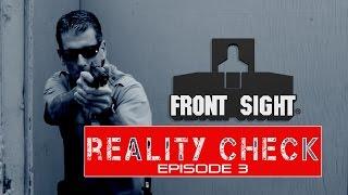 Front Sight Reality Check Episode 3 | Handgun Training | Firearm Video Training